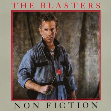 The Blasters -  Non Fiction